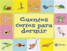 Beatriz Doumerc, Pedro M. García Franco - Cuentos cortos para dormir
