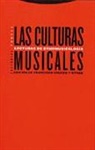 Las culturas musicales : lecturas de etnomusicología