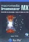 César Pérez López - Macromedia Dreamweaver MX : desarrollo de aplicaciones y bases de datos en la Web
