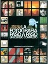 Michael John Langford - La fotografía paso a paso : un curso completo