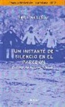 Imre Kertész, Adán Kovacsics Meszaros - Un instante de silencio en el paredón : el holocausto como cultura