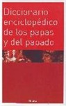 Walter Kasper - Diccionario enciclopédico de los papas y del papado