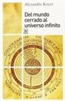 Alexandre Koyré - Del mundo cerrado al universo infinito