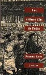 Pierre Loti - Los últimos días de Pekín