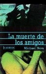 Michael Nava - La muerte de los amigos