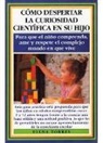 Elena Torres - Cómo despertar la curiosidad científica en su hijo