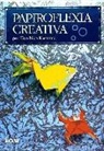 Kunihiko Kasahara - Papiroflexia "Origami" creativa