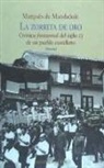 El Marqués de Maldonado - La zorrita de oro : crónica fantasmal del siglo XX de un pueblo castellano