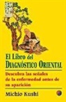 Michio Kushi - El libro del diagnóstico oriental