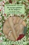 Gabriella Buzzatti, Anna Salvia, Anna Salvo - El cuerpo-palabra de las mujeres : los vínculos ocultos entre el cuerpo y los afectos