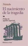 Friedrich Nietzsche - El nacimiento de la tragedia