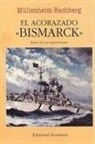Burkard von Muellenheim-Rechberg - El acorazado Bismarck