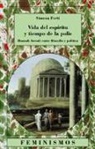 Simona Forti - Vida del espíritu y tiempo de la polis : Hanna Arendt entre filosofía y política