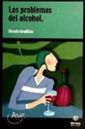Vicente Gradillas Regodón - Los problemas del alcohol