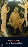 Marcel Detienne - Los jardines de Adonis : la mitología griega de los aromas