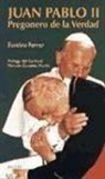 Eusebio Ferrer Hortet - Pregonero de la verdad, biografía de Juan Pablo II