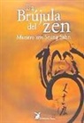 Seung Sahn - La brújula del zen : las enseñanzas zen del maestro Seung-Sahn