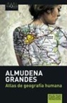 Almudena Grandes - Atlas de geografía humana