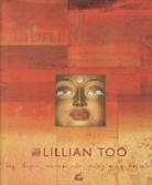 Lillian A. Mundt, Lillian W. J. Too - El libro de Buda : Budas, bendiciones, oraciones y rituales para ofrecerte amor, sabiduría y sanación