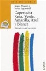 Enrica Agostinelli, Bruno Munari - SPA-CAPERUCITA ROJA VERDE AMAR