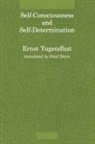 Ernst Tugendhat - Self-Consciousness and Self-Determination