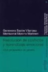 Montserrat Moreno Marimón, Genoveva Sastre Vilarrasa - Resolución de conflictos y aprendizaje emocional