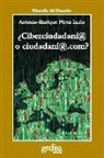 Antonio-Enrique Pérez Luño - ¿Ciberciudadanía o ciudadanía.com?