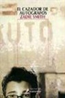 Zadie Smith - El cazador de autógrafos
