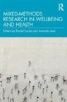 Amanda Lees, Rachel Locke, Amanda Lees, Rachel Locke - Mixed-Methods Research in Wellbeing and Health