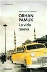 Orhan Pamuk - La vina nueva