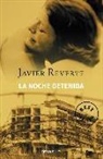 Javier Reverte - La noche detenida