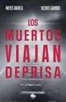 Nieves Abarca, Vicente Garrido Genovés - Los Muertos viajan deprisa