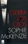 Sophie McKenzie - Cierra los ojos