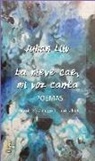 Juhan Liiv, Jüri Talvet, María de Prada - La nieve cae, mi voz canta : poemas