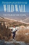 William Lindesay - Wild Wall-The Foundation Years