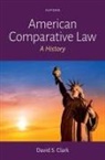 David S. Clark, David S. (Maynard &amp; Bertha Wilson Professor Clark, Clark David S. - American Comparative Law