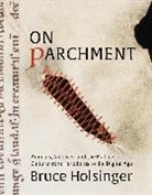 Bruce Holsinger, Holsinger Bruce - On Parchment
