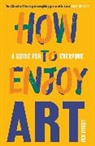 Ben Street, Street Ben - How to Enjoy Art