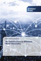 Arash Ahmadi Esfahani - An Introduction to Wireless Mesh Networks