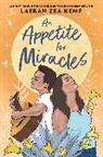 Laekan Z Kemp, Laekan Zea Kemp, Leakan Zea Kemp - An Appetite for Miracles