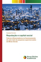 Cassiano Ferreira - Reputação e capital social