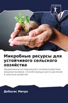 Diwia Dzhejn, Debasis Mitra, Periasami Paneerselwan - Mikrobnye resursy dlq ustojchiwogo sel'skogo hozqjstwa
