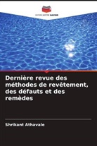Shrikant Athavale - Dernière revue des méthodes de revêtement, des défauts et des remèdes