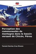 Yaremi Karina Cruz Rivera - Perception des communautés de montagne dans le bassin versant de Chicón, Pérou