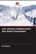 Kai Åberg - Les chants traditionnels des Roms finlandais