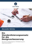 Alexandre Beltrão - Ein Standardisierungsansatz für die Designverbesserung