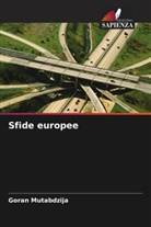 Goran Mutabdzija - Sfide europee