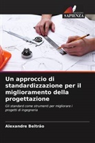Alexandre Beltrão - Un approccio di standardizzazione per il miglioramento della progettazione