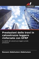 Bassam Abdelsalam Abdelsalam, Esraa Emam Ali, Ashraf Mohammed Ahmed Heniegal - Prestazioni delle travi in calcestruzzo leggero rinforzate con GFRP