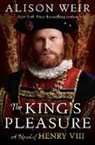 Alison Weir - The King's Pleasure